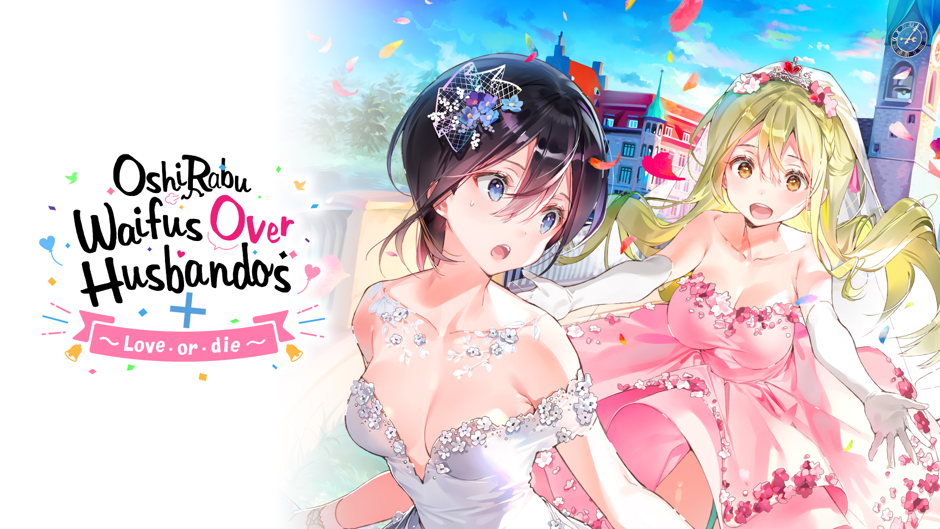 OshiRabu: Waifus Over Husbandos + Love・or・die