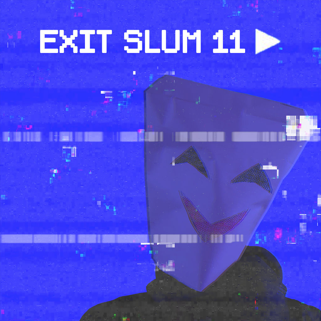 Exit Slum 11