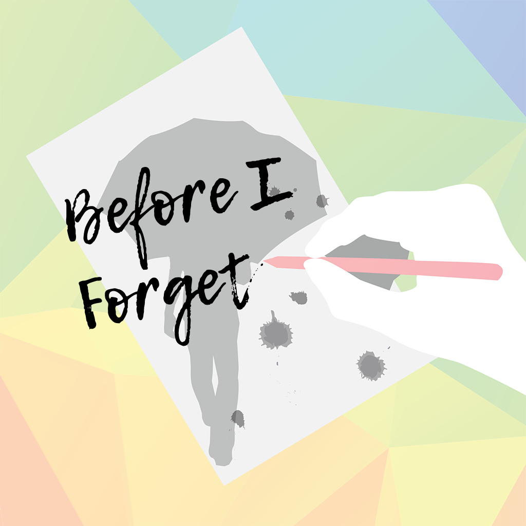Before I Forget