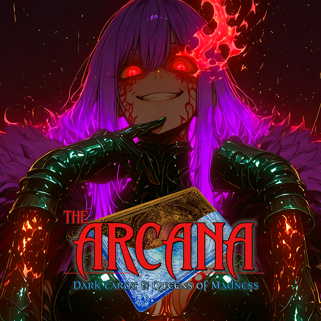 The Arcana: Dark Tarot & Queens of Madness
