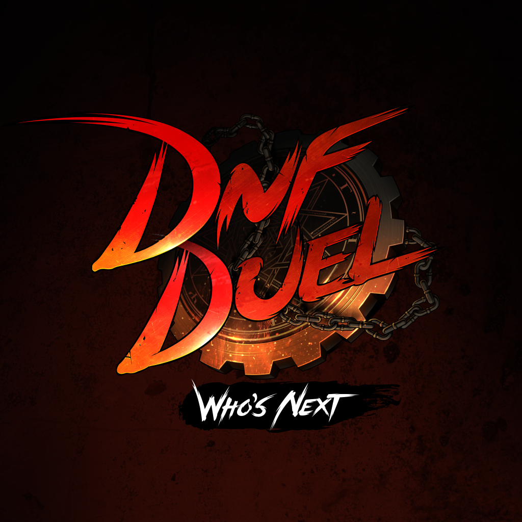 DNF Duel: Who's Next