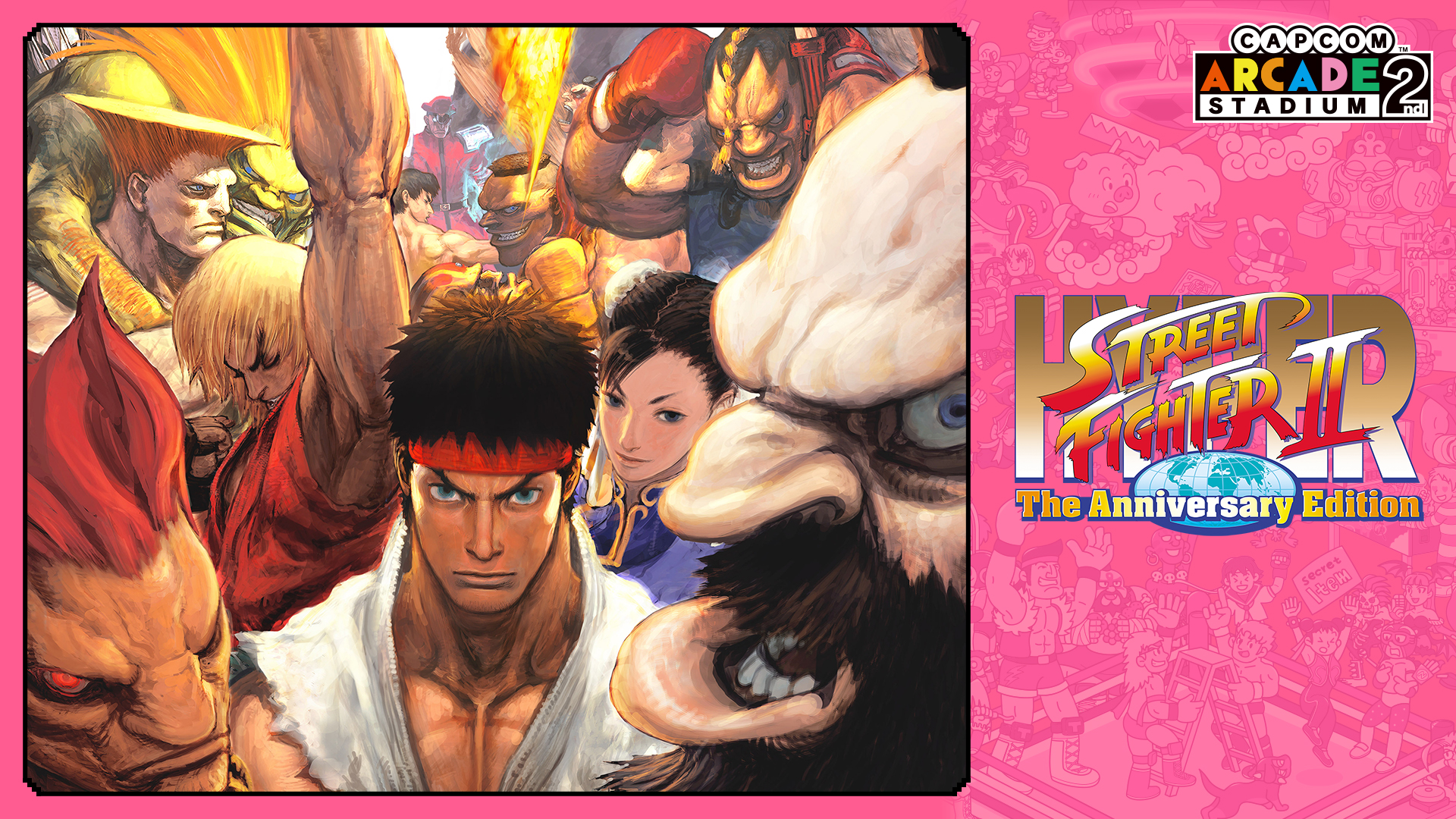 Capcom Arcade 2nd Stadium: Hyper Street Fighter II: The Anniversary Edition