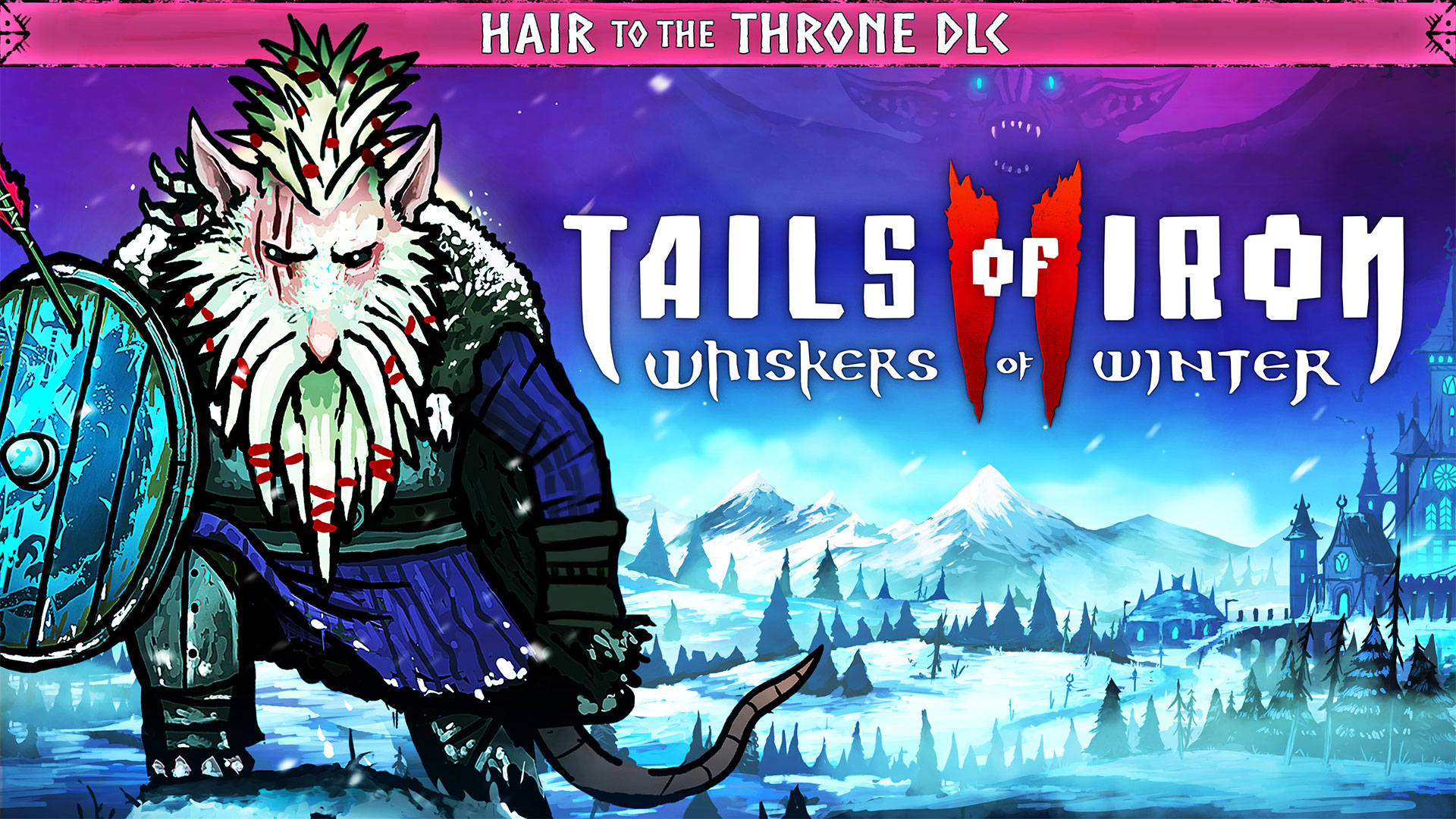Tails of Iron 2: Whiskers of Winter - Hair to the Throne Pack