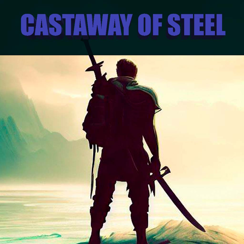 Castaway of Steel