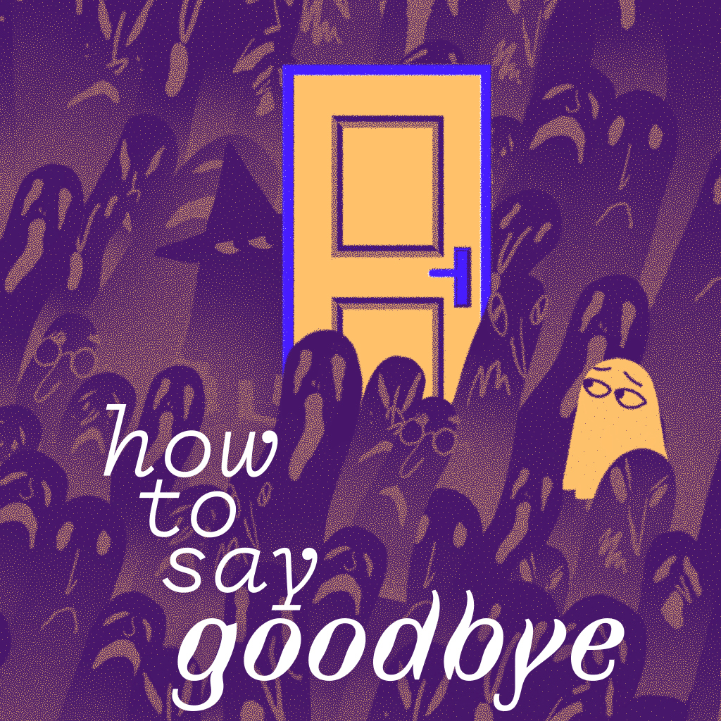 How To Say Goodbye