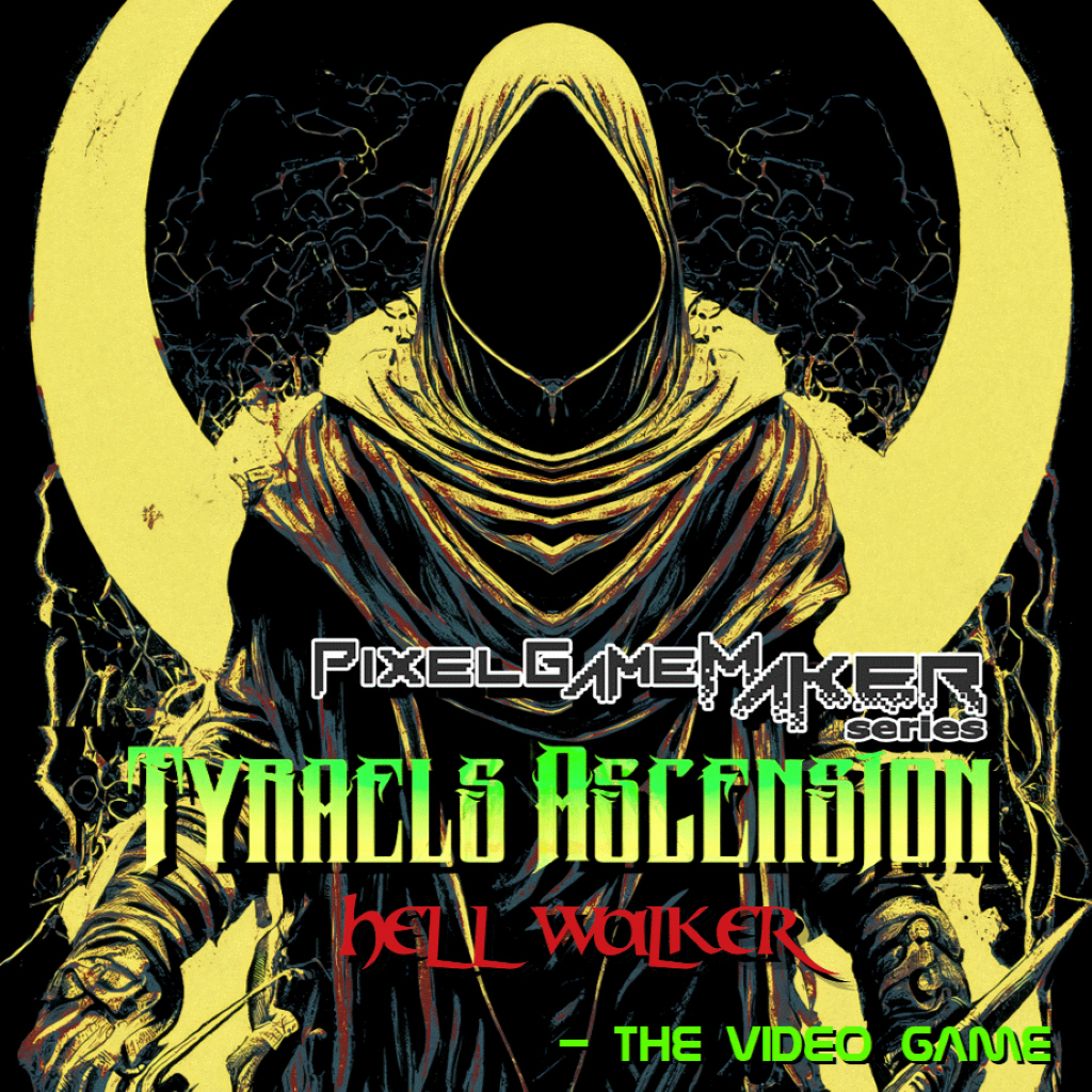Pixel Game Maker Series Tyraels Ascension: Hell Walker - The Video Game