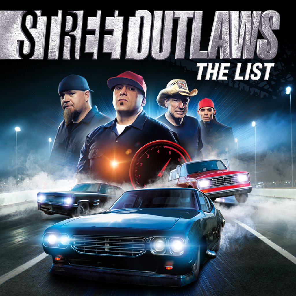 Street Outlaws: The List